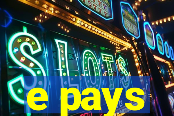 e pays